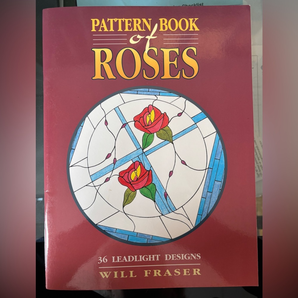 3 for $20 Pattern Book of Roses - Stained Glass Design Book by Will Fraser guc